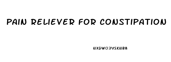 Pain Reliever For Constipation