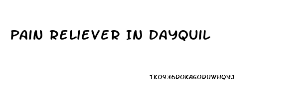 Pain Reliever In Dayquil