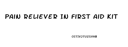 Pain Reliever In First Aid Kit