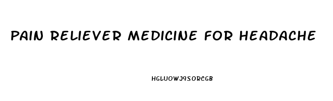 Pain Reliever Medicine For Headache