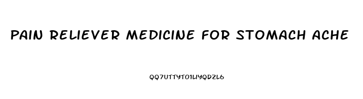 Pain Reliever Medicine For Stomach Ache