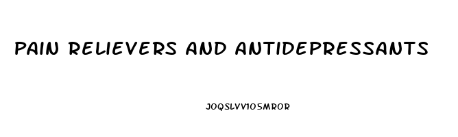 Pain Relievers And Antidepressants