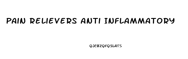 Pain Relievers Anti Inflammatory