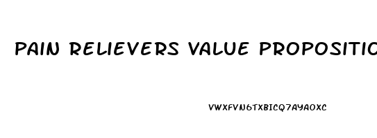 Pain Relievers Value Proposition