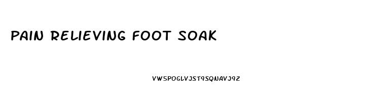 Pain Relieving Foot Soak