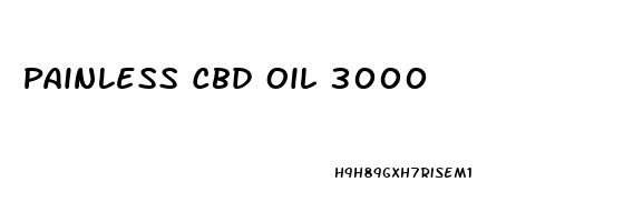 Painless Cbd Oil 3000