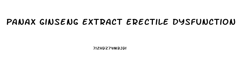 Panax Ginseng Extract Erectile Dysfunction