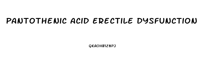 Pantothenic Acid Erectile Dysfunction
