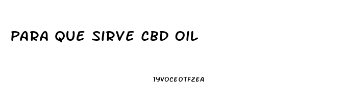Para Que Sirve Cbd Oil