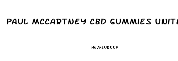 Paul Mccartney Cbd Gummies United Kingdom