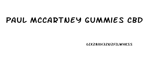 Paul Mccartney Gummies Cbd