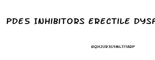Pde5 Inhibitors Erectile Dysfunction