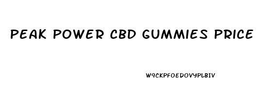 Peak Power Cbd Gummies Price