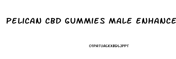 Pelican Cbd Gummies Male Enhancement