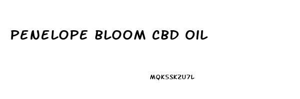 Penelope Bloom Cbd Oil