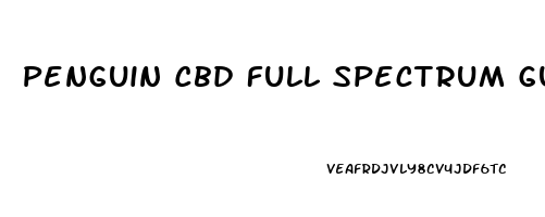 Penguin Cbd Full Spectrum Gummies