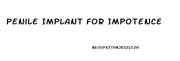 Penile Implant For Impotence