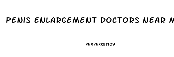 Penis Enlargement Doctors Near Me