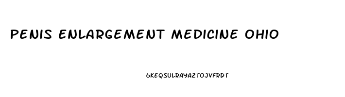 Penis Enlargement Medicine Ohio