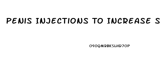 Penis Injections To Increase Size