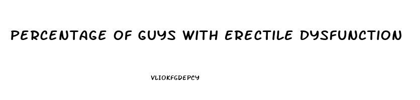 Percentage Of Guys With Erectile Dysfunction