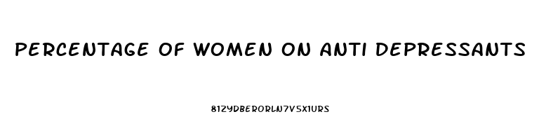 Percentage Of Women On Anti Depressants
