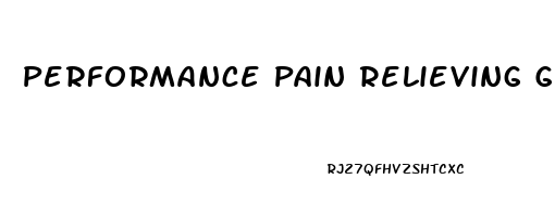 Performance Pain Relieving Gel