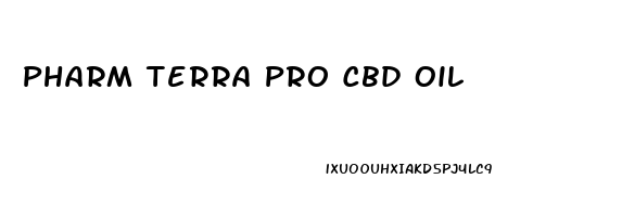 Pharm Terra Pro Cbd Oil