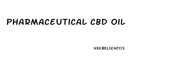 Pharmaceutical Cbd Oil