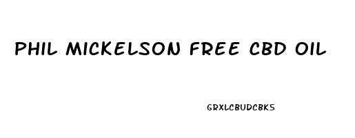 Phil Mickelson Free Cbd Oil