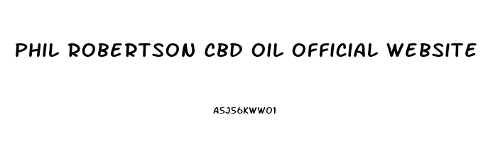 Phil Robertson Cbd Oil Official Website