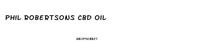 Phil Robertsons Cbd Oil