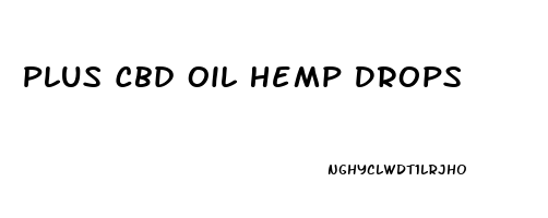 Plus Cbd Oil Hemp Drops