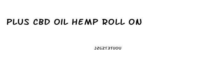 Plus Cbd Oil Hemp Roll On