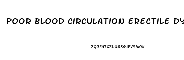 Poor Blood Circulation Erectile Dysfunction