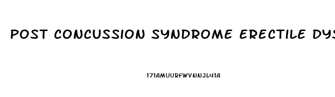 Post Concussion Syndrome Erectile Dysfunction