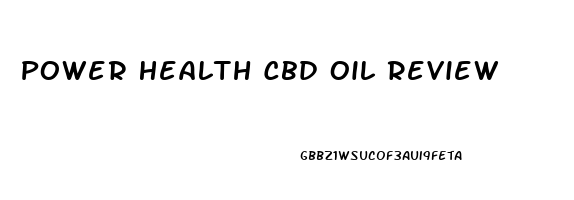 Power Health Cbd Oil Review