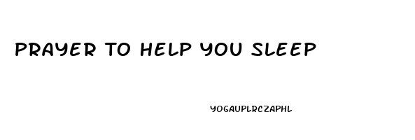 Prayer To Help You Sleep