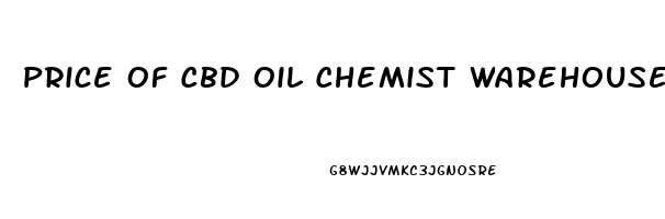 Price Of Cbd Oil Chemist Warehouse