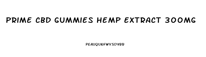 Prime Cbd Gummies Hemp Extract 300mg