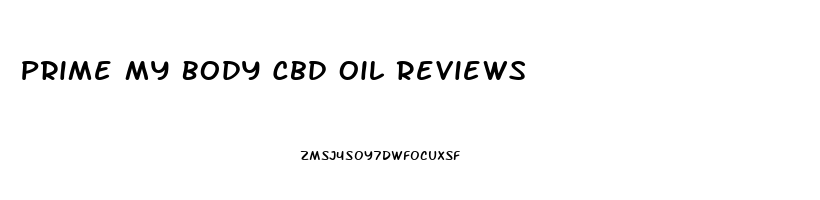 Prime My Body Cbd Oil Reviews