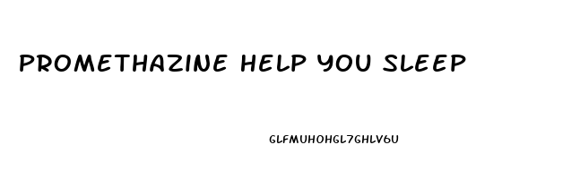 Promethazine Help You Sleep