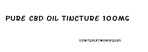 Pure Cbd Oil Tincture 100mg