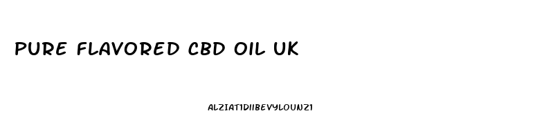 Pure Flavored Cbd Oil Uk