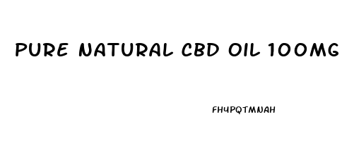 Pure Natural Cbd Oil 100mg