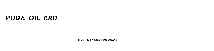 Pure Oil Cbd