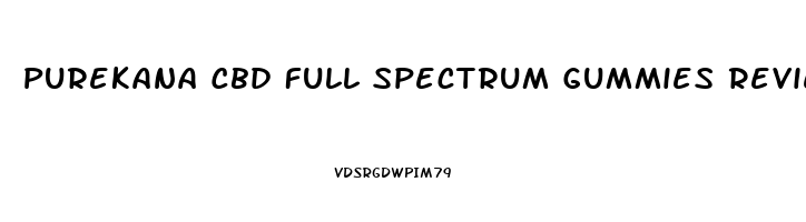 Purekana Cbd Full Spectrum Gummies Reviews