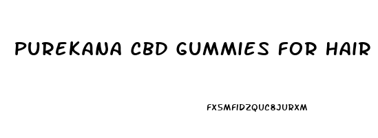 Purekana Cbd Gummies For Hair Loss