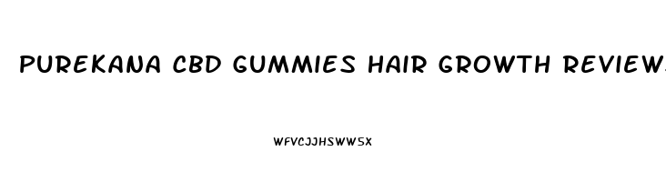 Purekana Cbd Gummies Hair Growth Reviews