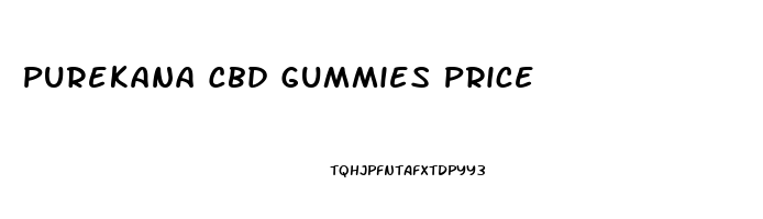 Purekana Cbd Gummies Price